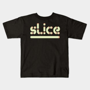 SLICE Kids T-Shirt